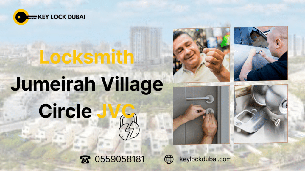 Locksmith Services in Jumeirah Village Circle