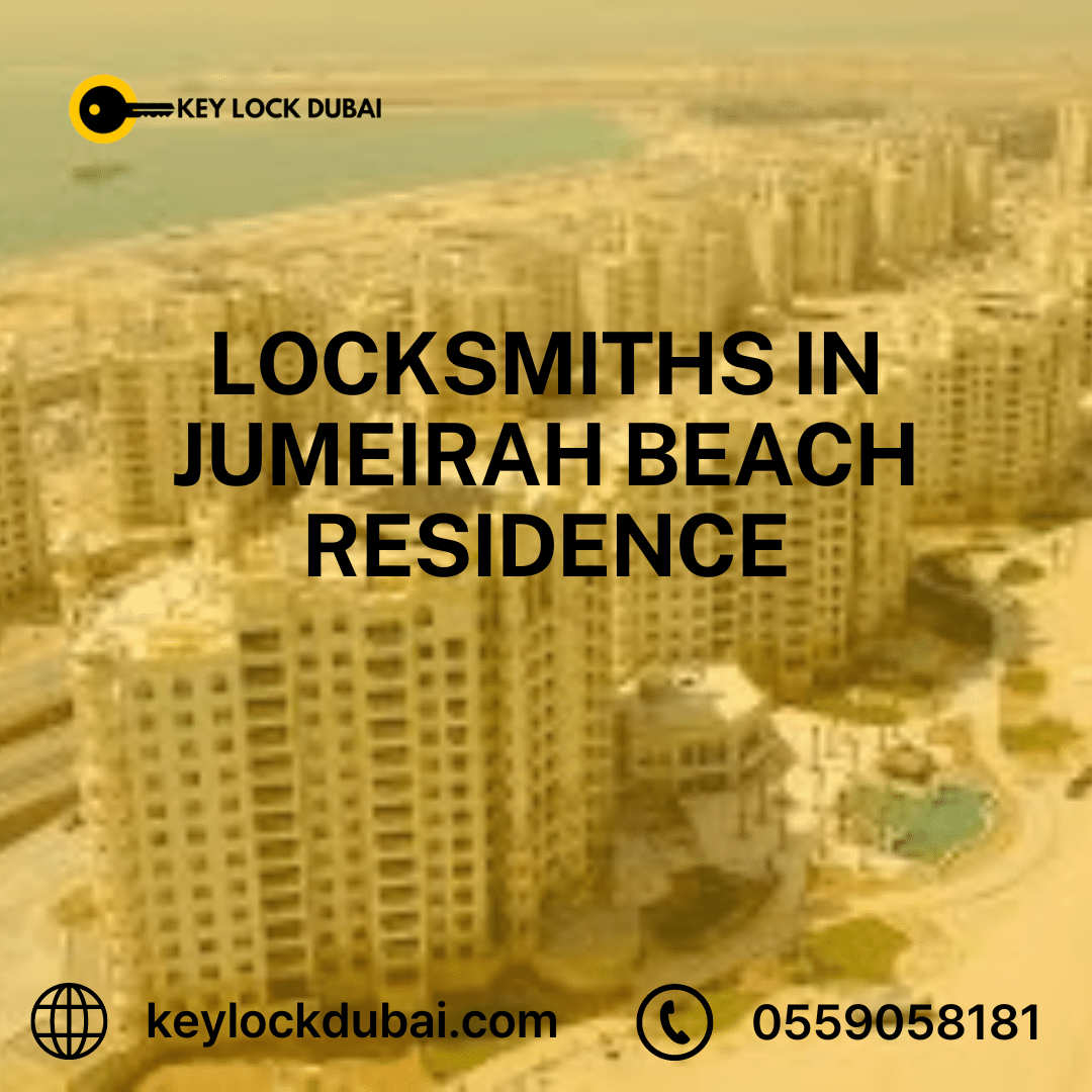 Locksmith Services in Jumeirah Beach Residence