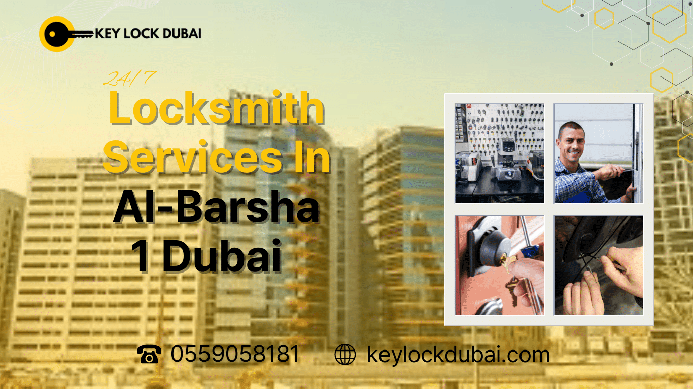 Locksmith Services In Al-Barsha 1 Dubai 