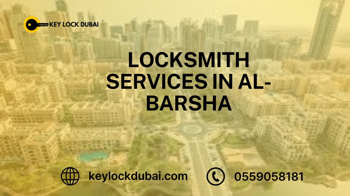 Locksmith Services In Al-Barsha