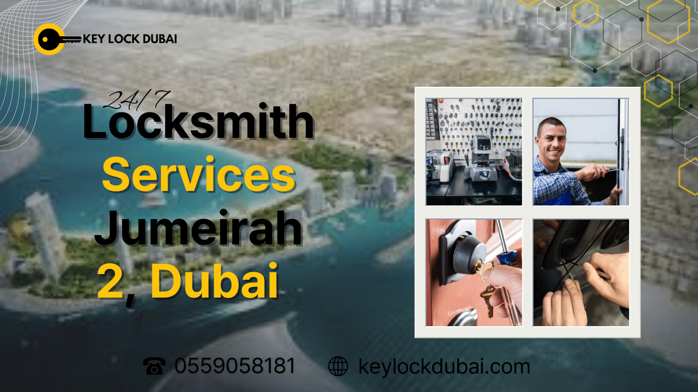 Locksmith Services in Jumeirah 2