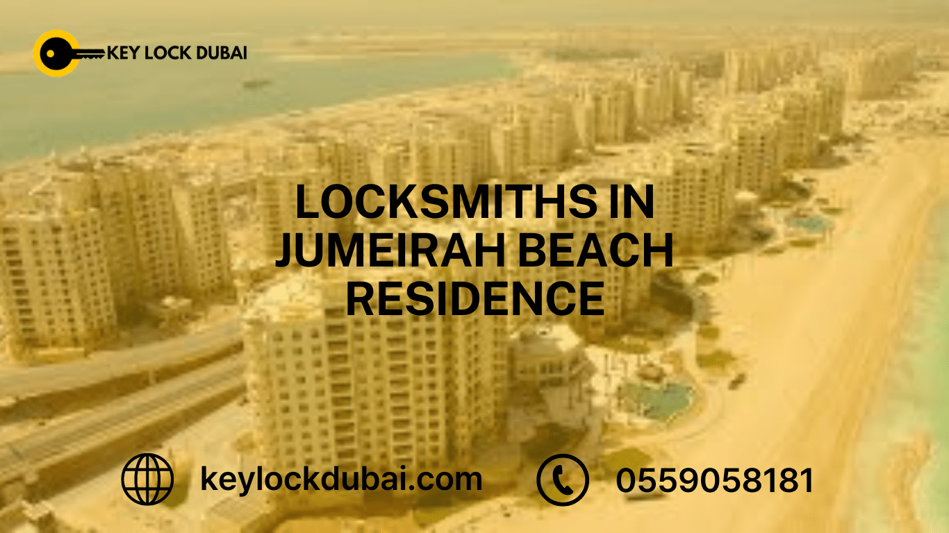 Locksmith Services in Jumeirah Beach Residence