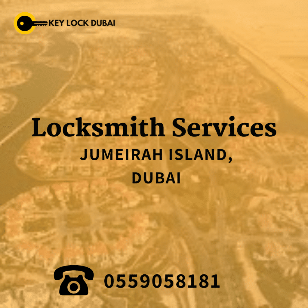 Locksmith Services in Jumeirah Island Dubai