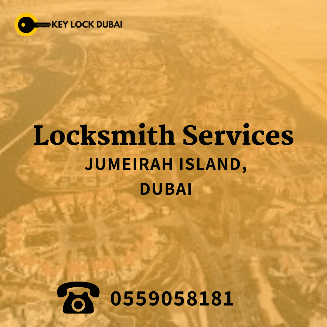 Locksmith Services in Jumeirah Island, Dubai