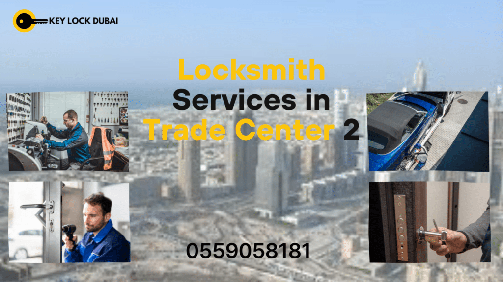 Locksmith Services in Trade Center 2