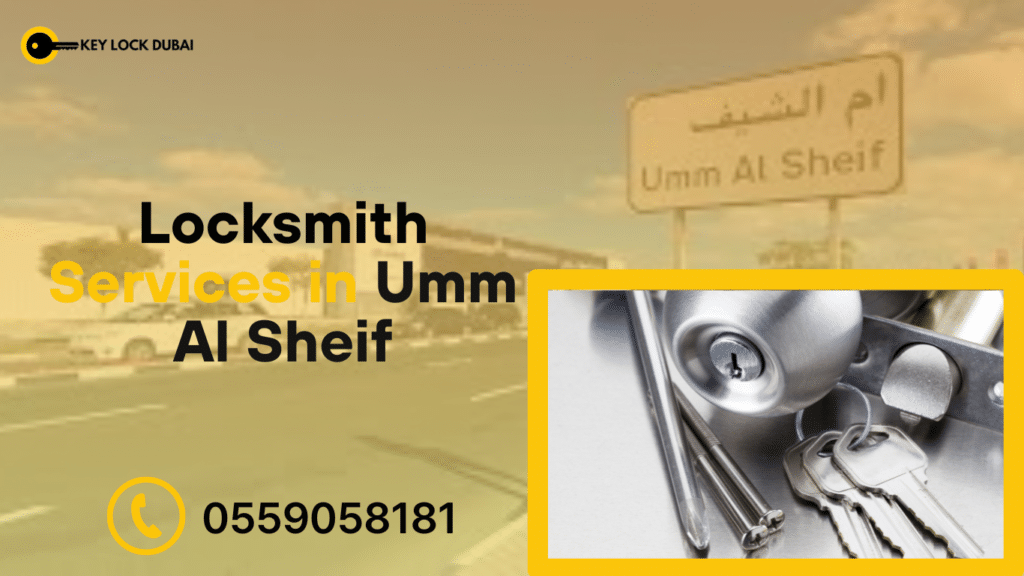 Locksmith services in Umm Al Sheif