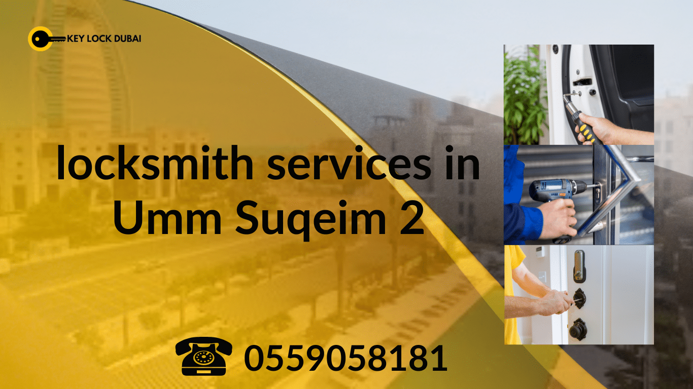 Professional Locksmith Services In Umm Suqeim 2