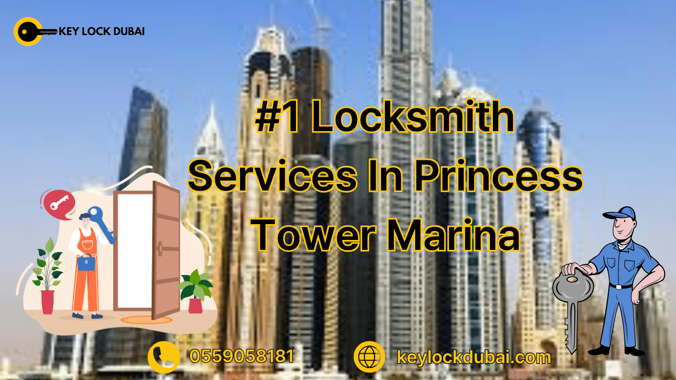 #1 Locksmith Services In Princess Tower Marina