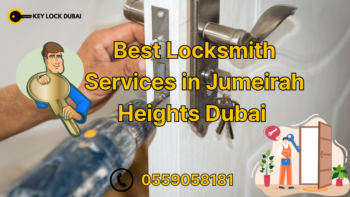 Best Locksmith Services in Jumeirah Heights