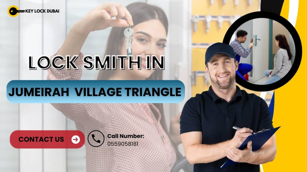 Locksmith In Jumeirah Village Triangle