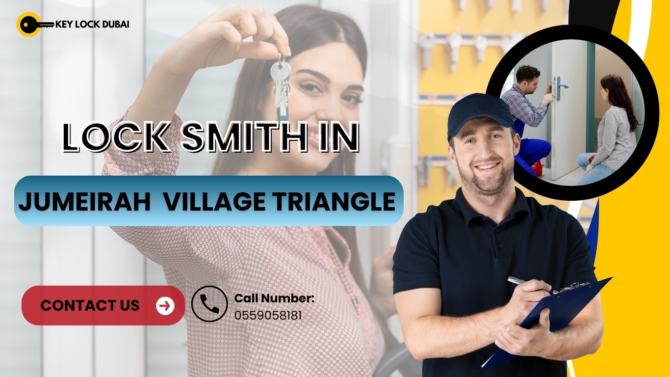 Locksmith In Jumeirah Village Triangle, Dubai