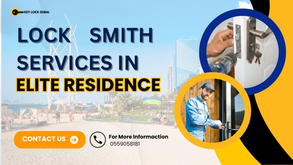 Locksmith Services In Elite Residence, Dubai