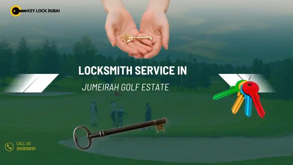 Expert Locksmith Services In Jumeirah Golf Estate