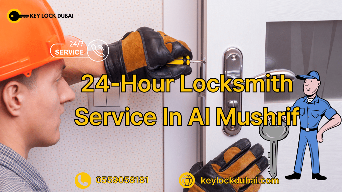 24-Hour Locksmith Service In Al Mushrif