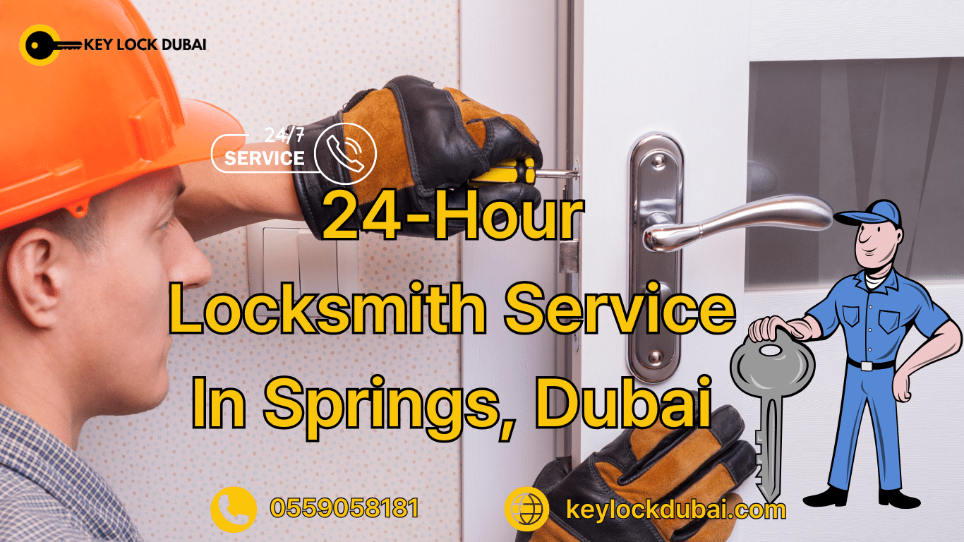 24-Hour Locksmith Service In Springs, Dubai