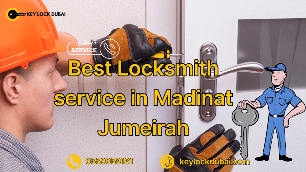 Best Locksmith service in Madinat Jumeirah