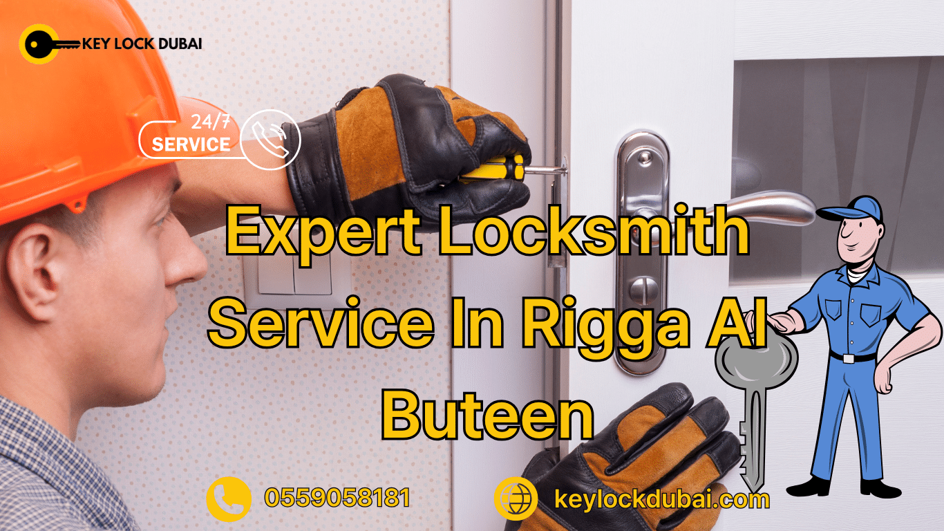 Expert Locksmith Service In Rigga Al Buteen