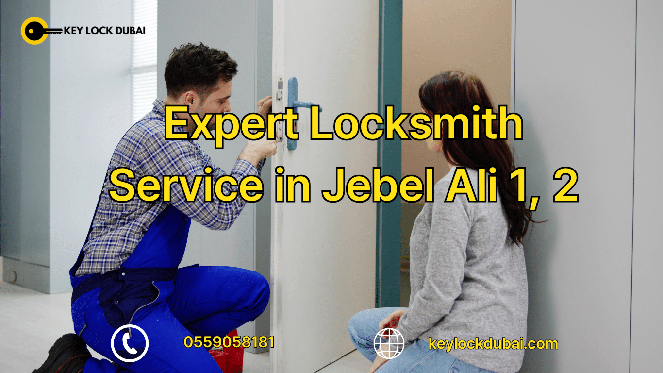 Expert Locksmith Service in Jebel Ali 1, 2