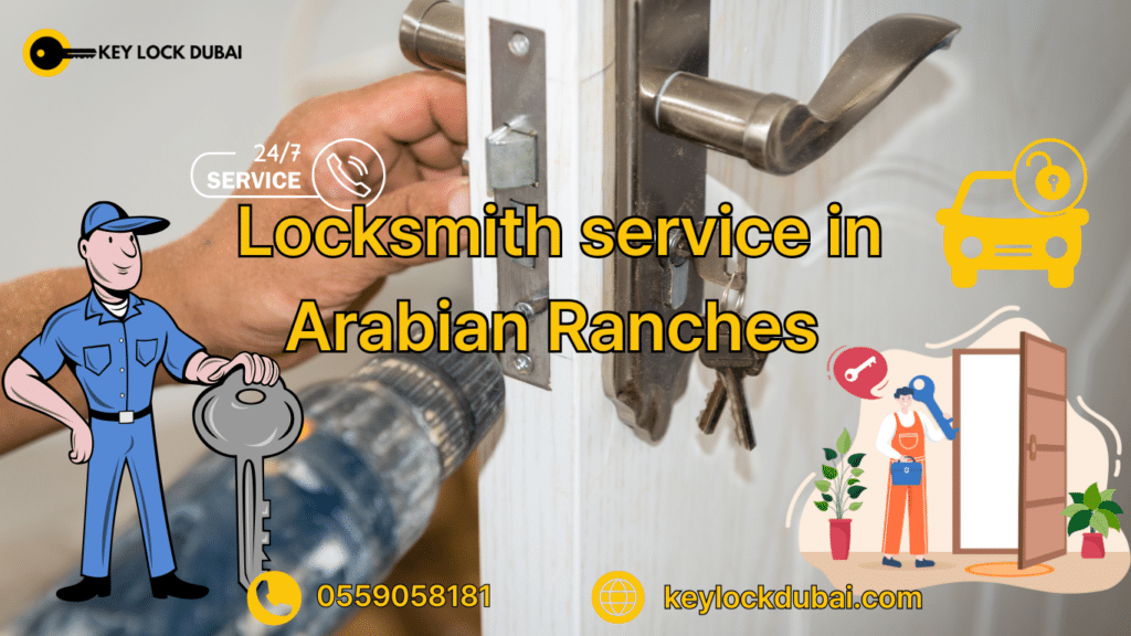 Locksmith Service in Arabian Ranches