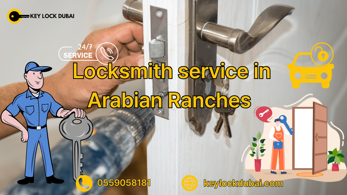 Locksmith Service in Arabian Ranches