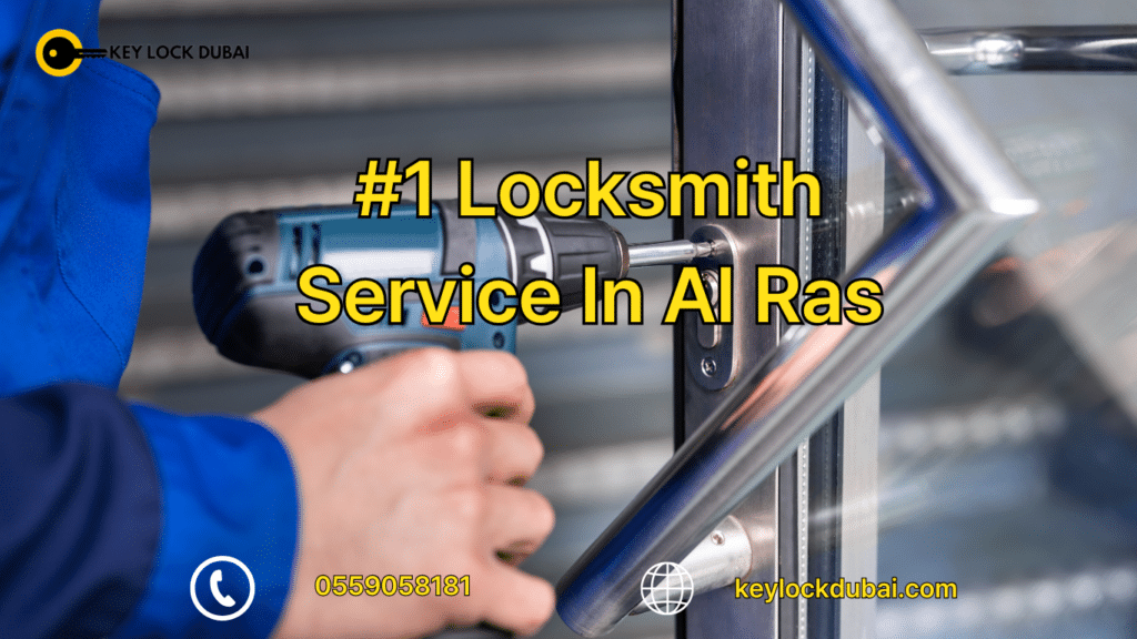 #1 locksmith service in Al Ras