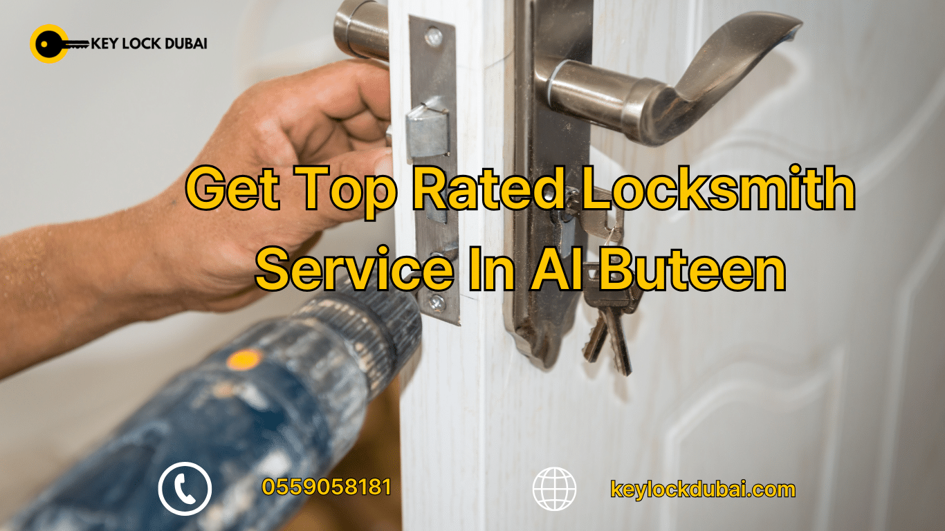 Get Top Rated Locksmith Service In Al Buteen