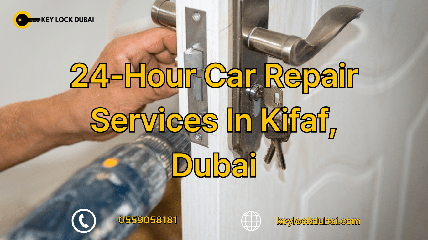 24-Hour Car Repair Services In Kifaf, Dubai