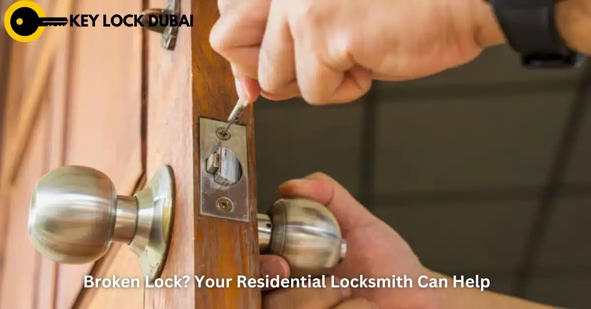 Broken Lock? Your Residential Locksmith Can Help