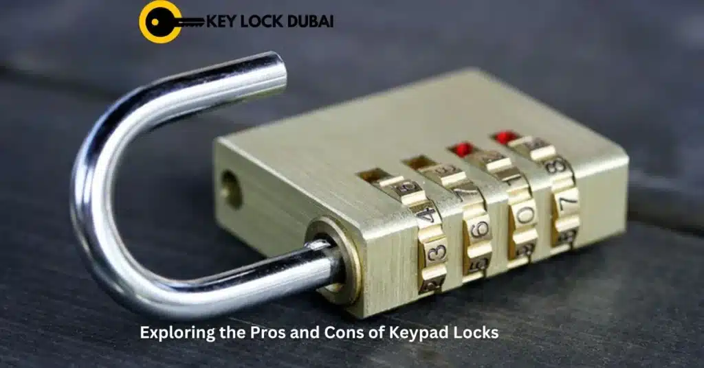 Exploring the Pros and Cons of Keypad Locks