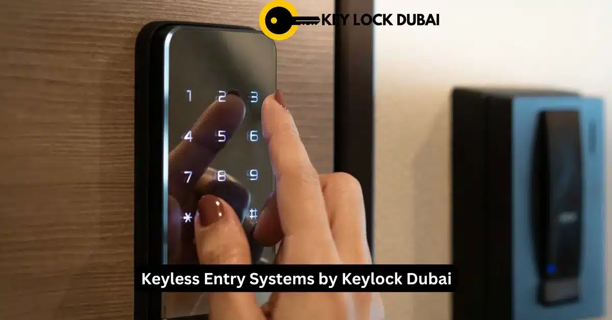 Keyless Entry Systems by Keylock Dubai