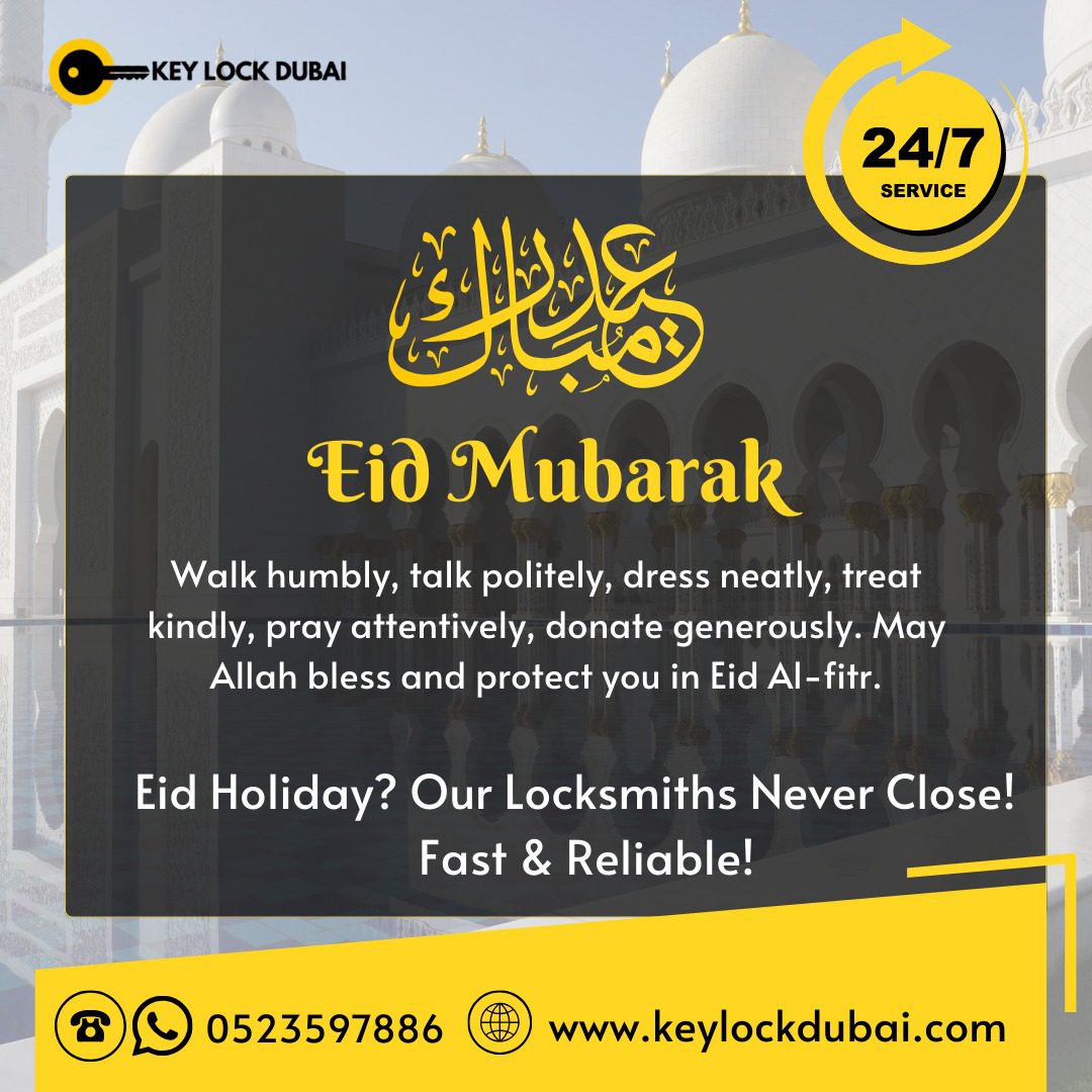 emergency locksmith Dubai Eid holidays 24 hour service